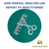 hair mineral analysis report by practitioner complete body healing